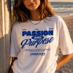 White Passion and Purpose Graphic T-Shirt